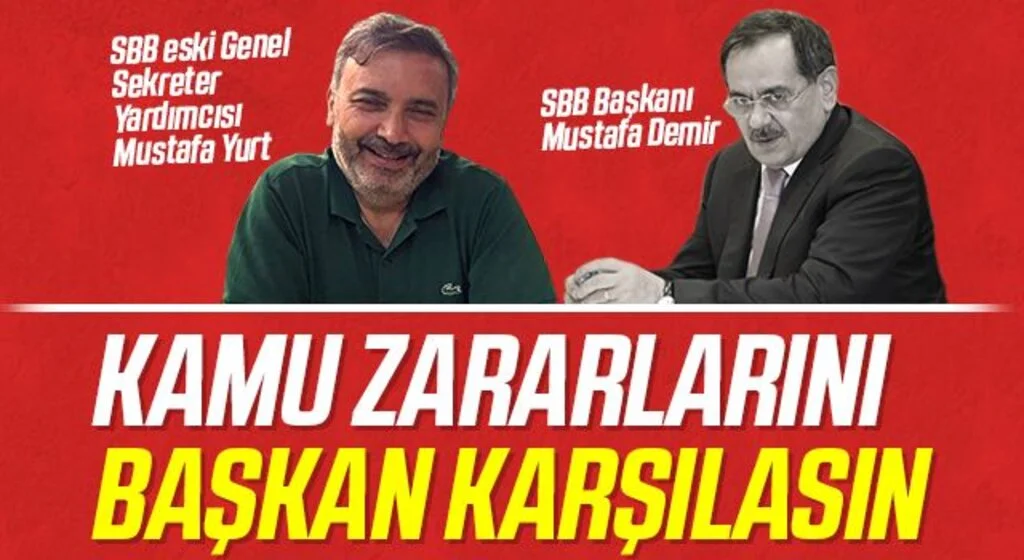 SBB eski Genel Sekreter Yardımcısı Mustafa Yurt: Kamu zararlarını başkan karşılasın