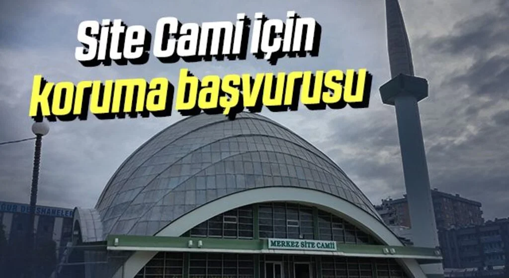 Site Cami için koruma başvurusu
