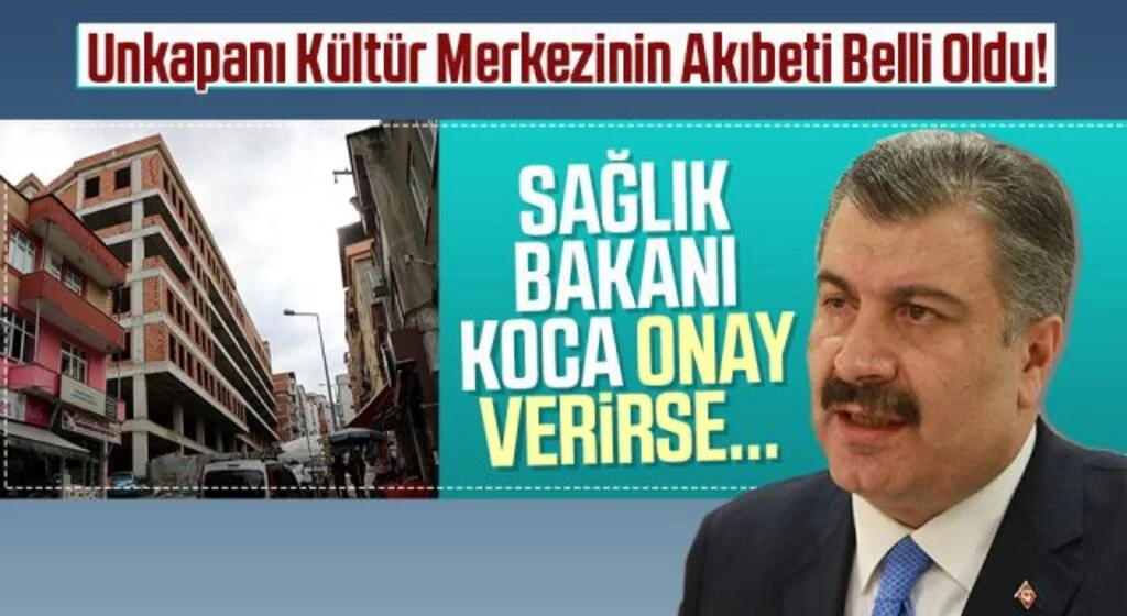 Unkapanı Kültür Merkezinin Akıbeti Belli Oldu! Bakan Fahrettin Koca Onay Verirse...