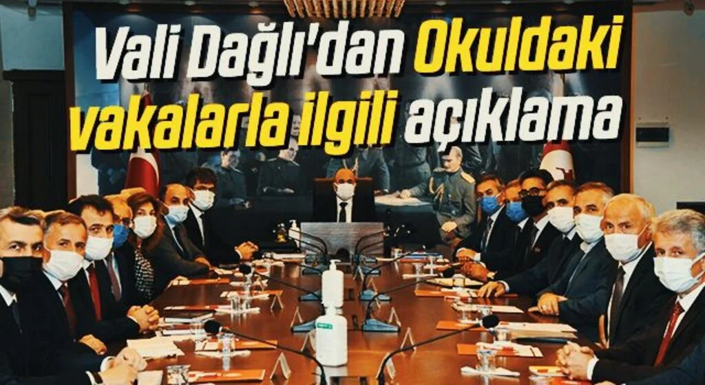 Vali Dağlı'dan Okuldaki vakalarla ilgili açıklama