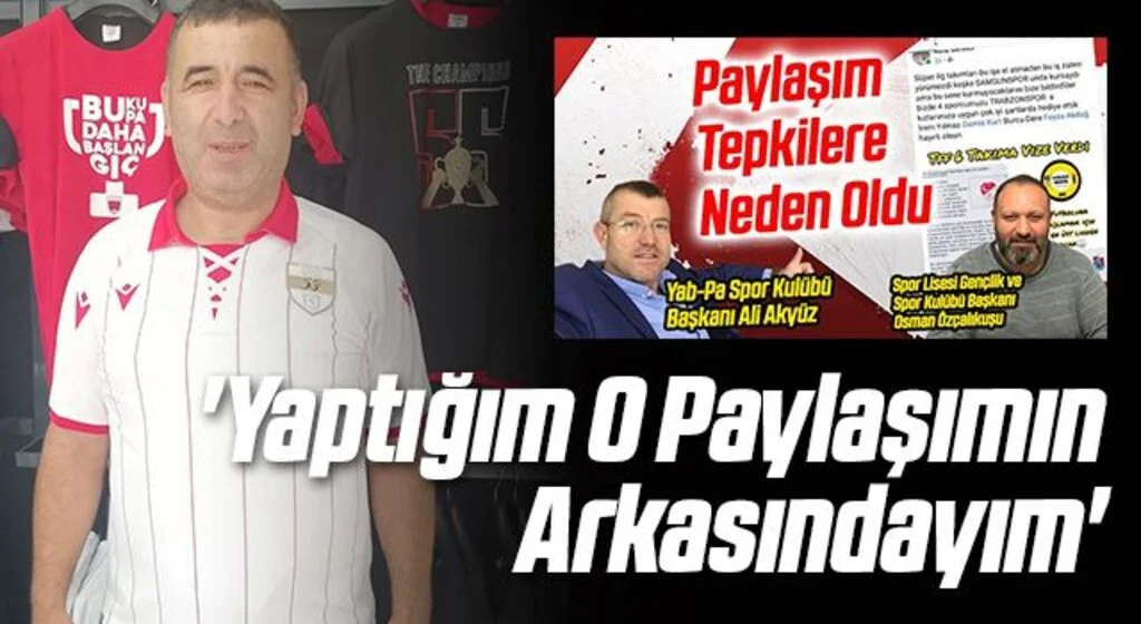 'Yaptığım O Paylaşımın Arkasındayım'