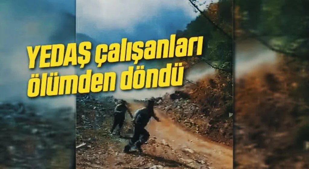 YEDAŞ çalışanları ölümden döndü