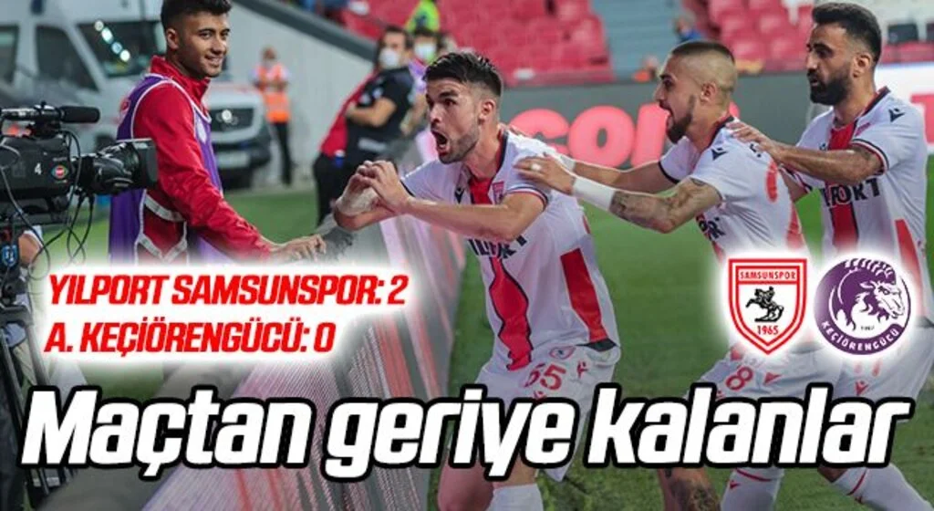 Yılport Samsunspor: 2 A. Keçiörengücü: 0 | Maçtan geriye kalanlar...