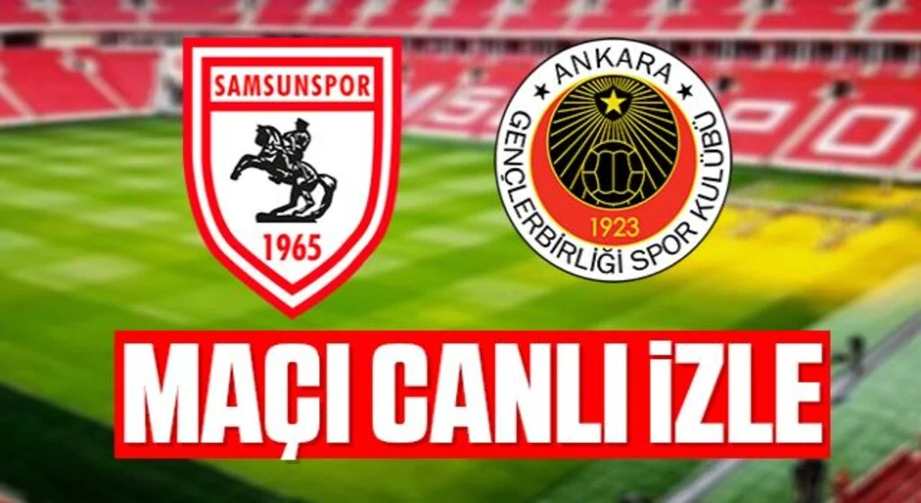 Yılport Samsunspor - Gençlerbirliği Maçı Canlı İzle