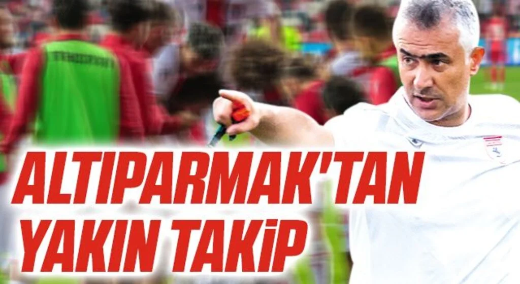 Yılport Samsunspor Teknik Direktörü Mehmet Altıparmak'tan Yakın Takip