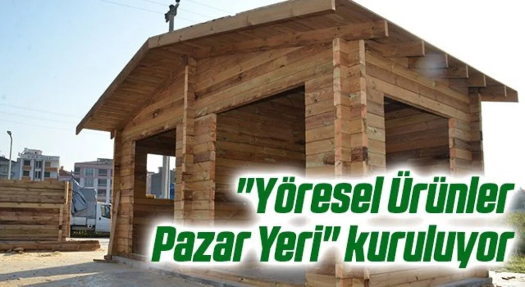 19 Mayıs'a "Yöresel Ürünler Pazar Yeri" kuruluyor