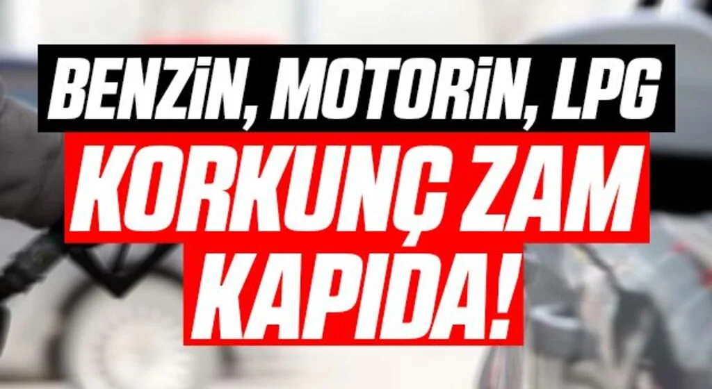 Benzin, Motorin, LPG! Korkunç Zam Kapıda