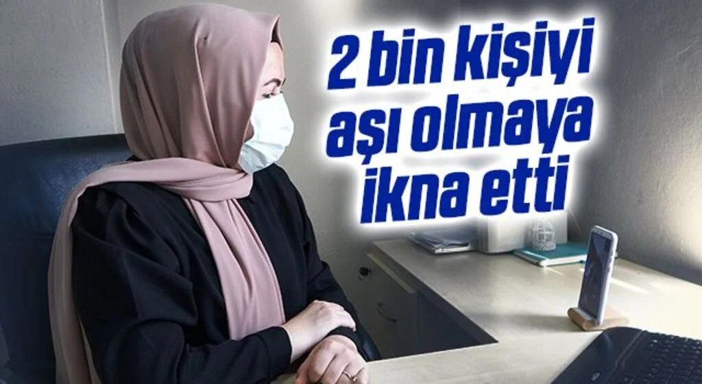 Bir tıbbı sekreter 2 bin kişiyi aşı olmaya ikna etti