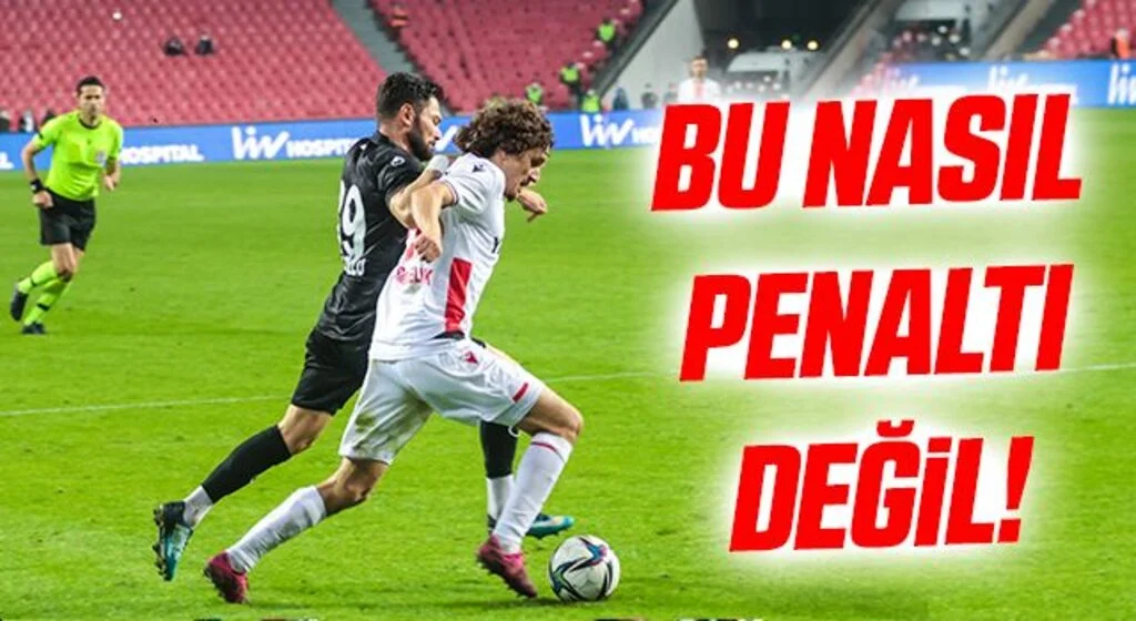 BU NASIL PENALTI DEĞİL!