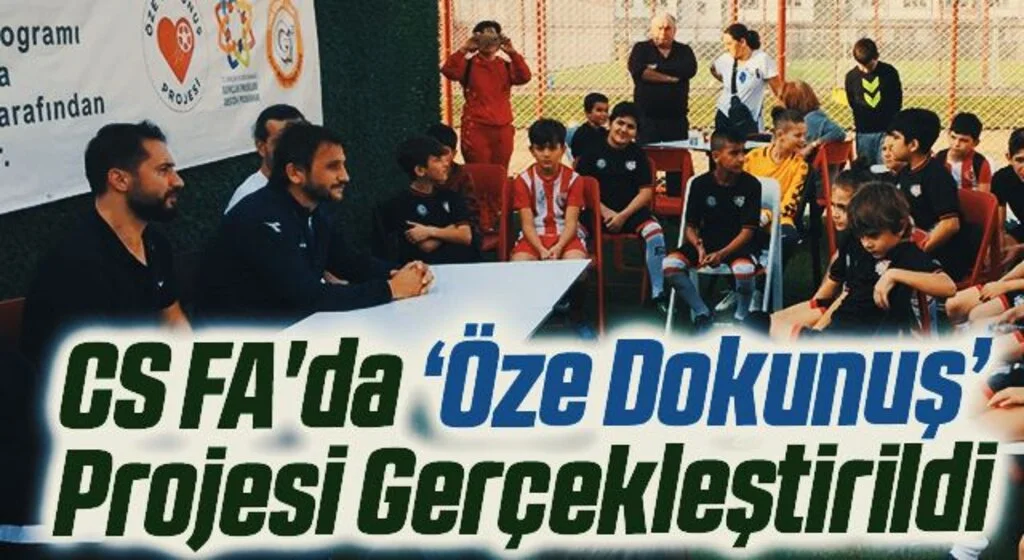 Celil Sağır Futbol Akademi'de 'Öze Dokunuş' Projesi Gerçekleştirildi