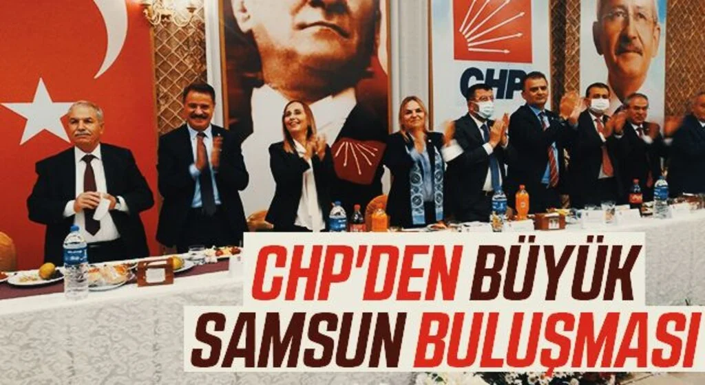 CHP'den Büyük Samsun Buluşması