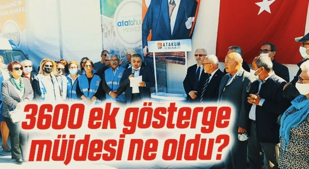 CHP'li Başkanı Turgay Özçelik: 3600 ek gösterge müjdesi ne oldu?