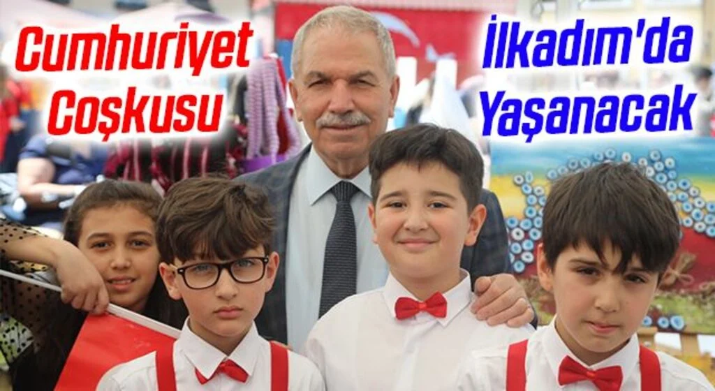 Cumhuriyet Coşkusu İlkadım'da Yaşanacak
