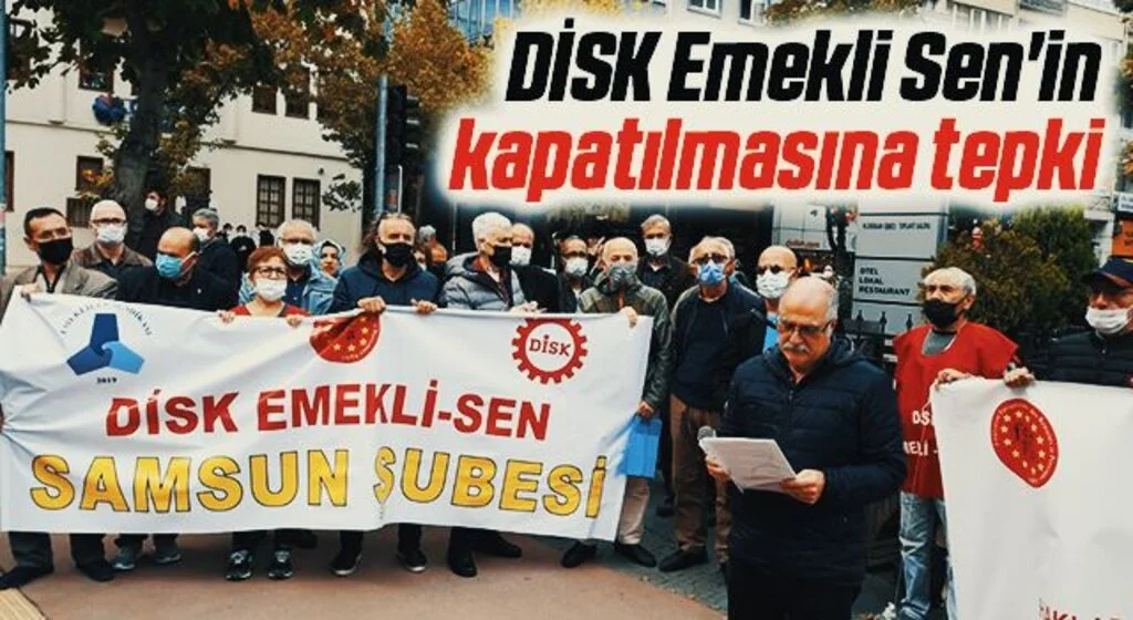 DİSK Emekli Sen'in kapatılmasına tepki