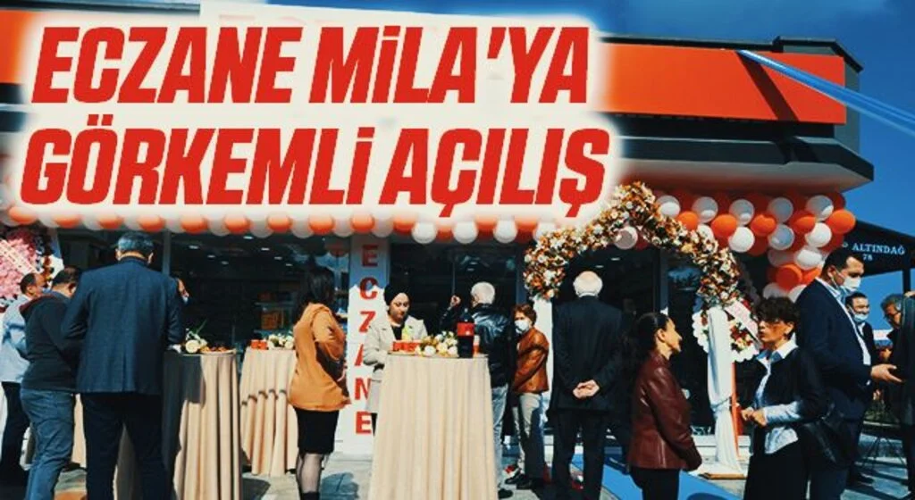 Eczane Mila'ya Görkemli Açılış