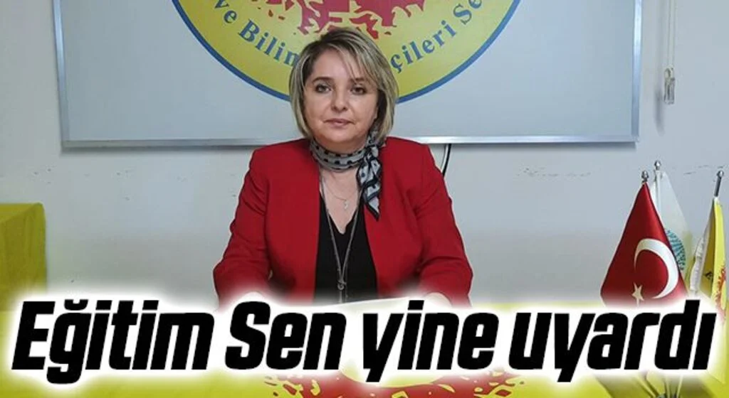 Eğitim Sen yine uyardı