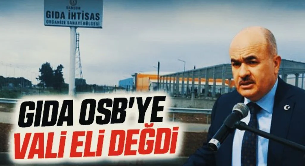 Gıda OSB'ye Vali Eli Değdi