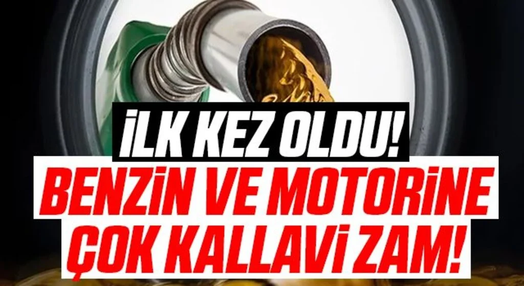 İl Kez Oldu! Motorin ve benzine Kallavi zam geldi!