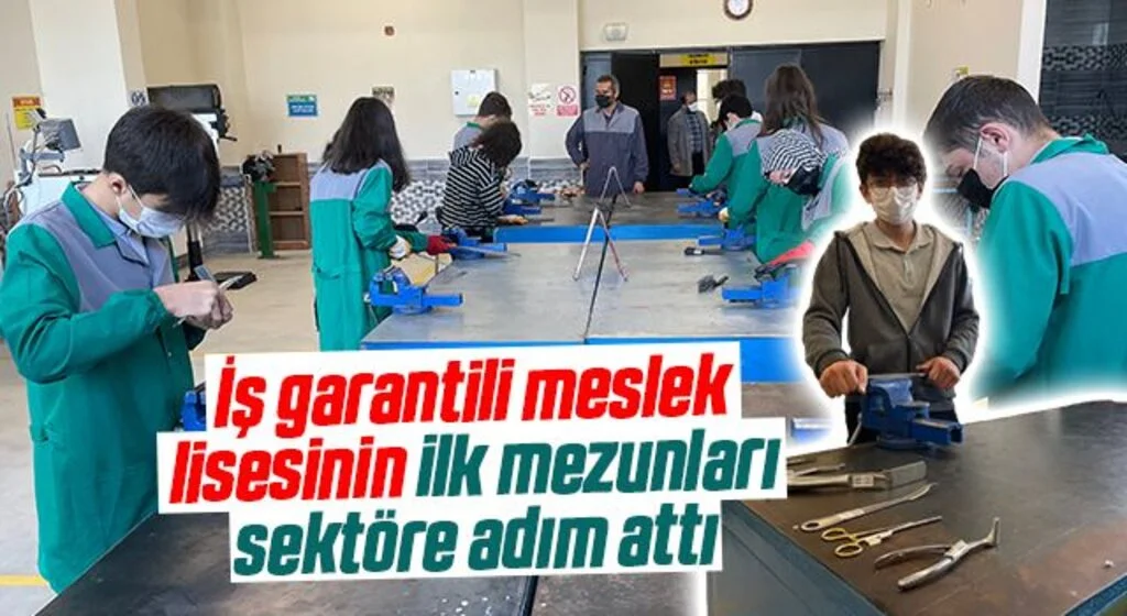 İş garantili meslek lisesinin ilk mezunları sektöre adım attı