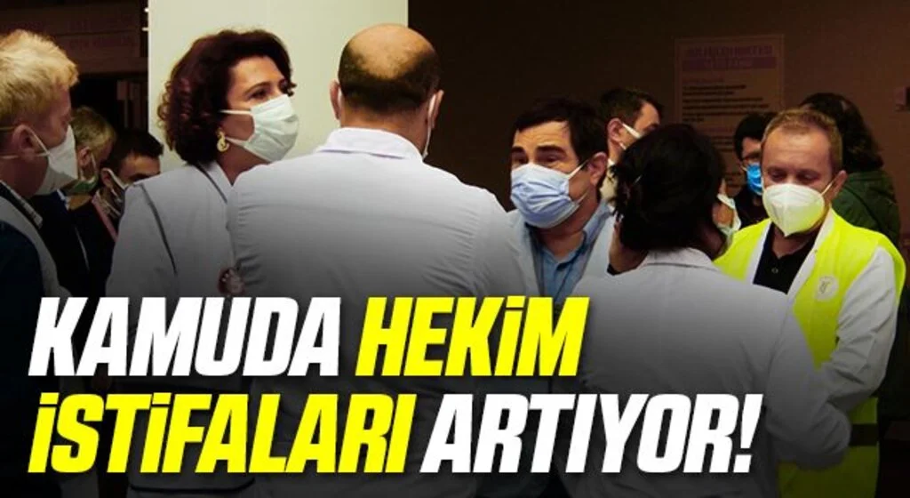 Kamuda Hekim İstifaları Artıyor!