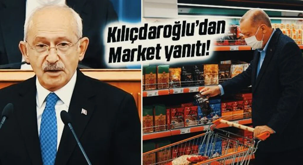 Kılıçdaroğlu'ndan market alışverişi sonrası 'fiyatlar gayet uygun' diyen Erdoğan'a yanıt