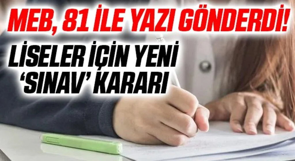 MEB, 81 ile yazı gönderdi! Liseler için yeni ‘sınav’ kararı