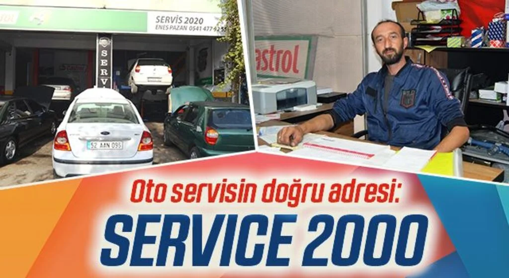 Oto servisin doğru adresi: SERVICE 2000
