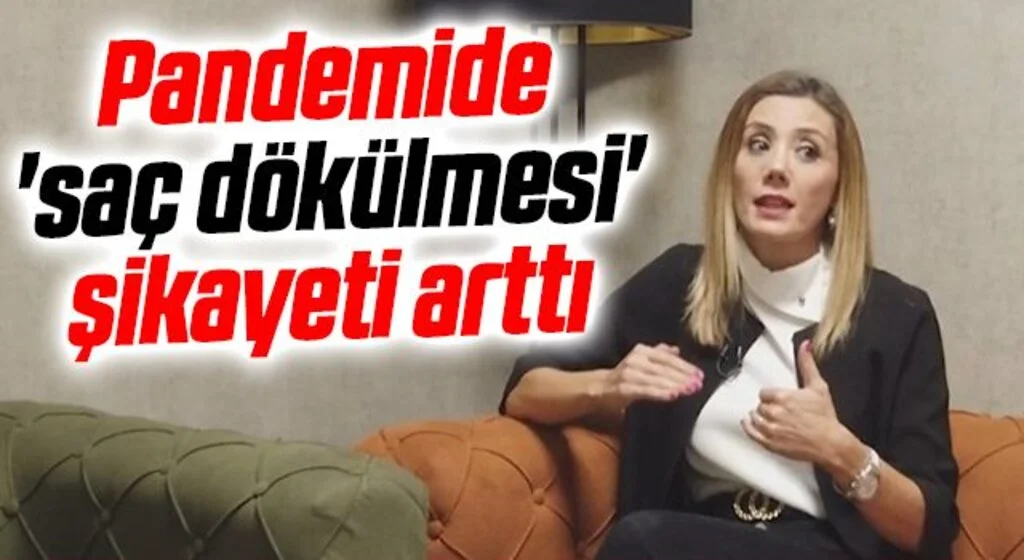 Pandemide 'saç dökülmesi' şikayeti arttı