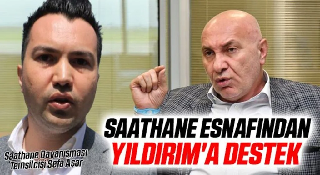 Saathane Esnafında Yüksel Yıldırım'a Destek: Emrindeyiz