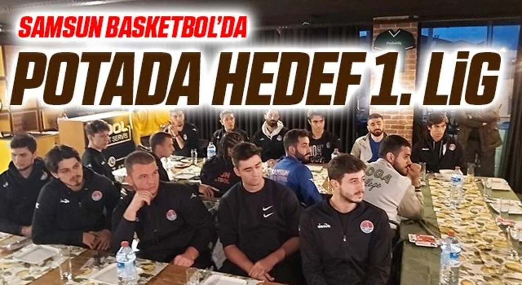 Samsun Basketbol'da Potada Hedef 1. Lig