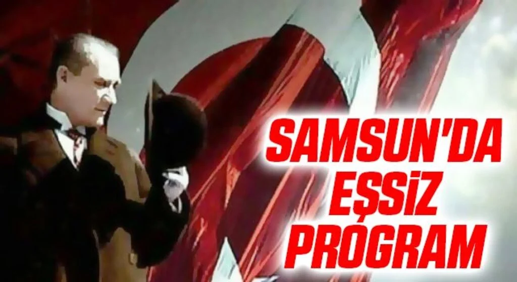 Samsun'da eşsiz program