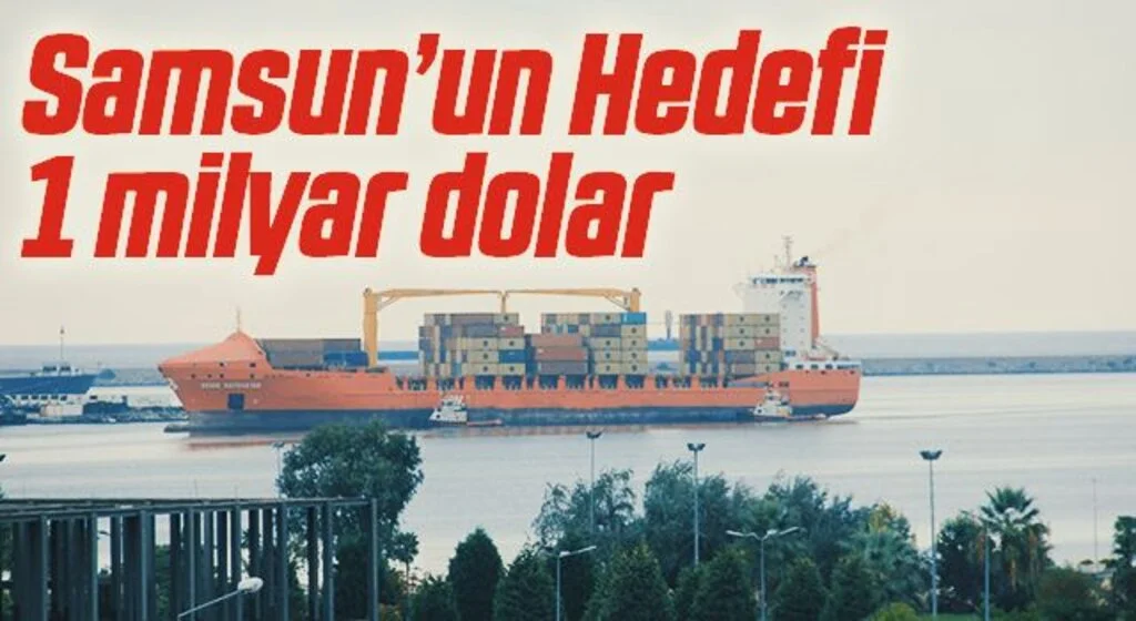 Samsun’da ihracat 84,9 oranında arttı