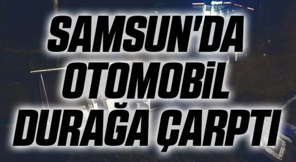 Samsun'da Kontrolden çıkan otomobil durağa çarptı: 2 yaralı