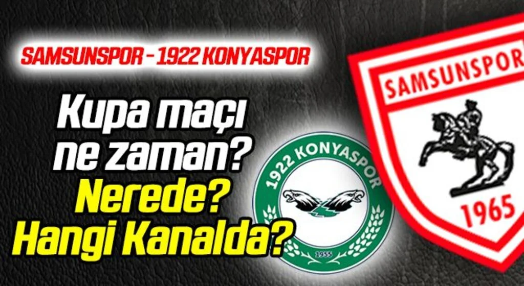 Samsun'da Kupa Günü! Samsunspor - 1922 Konyaspor Maçı Yayınlanacak Mı?