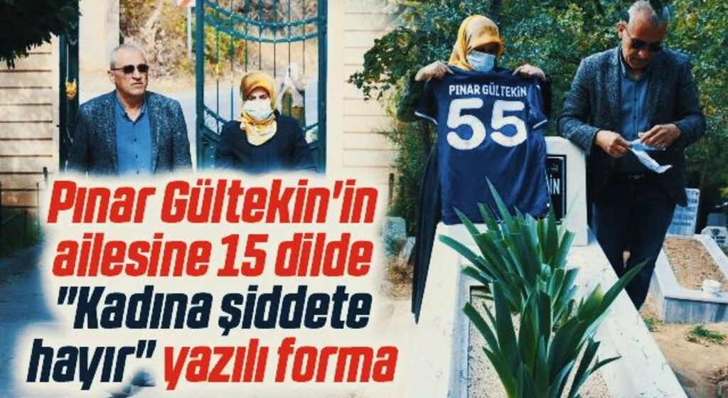 Samsun'dan Pınar Gültekin'in ailesine 15 dilde "Kadına şiddete hayır" yazılı forma