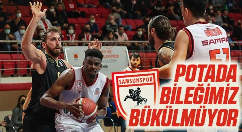 Samsunspor Basketbol'un Potada Bileği Bükülmüyor!