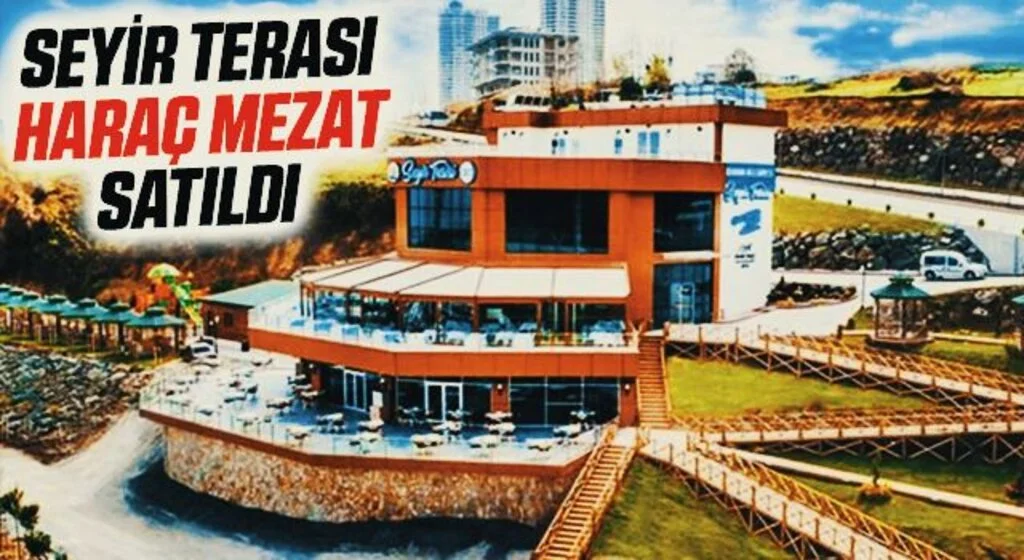 Seyir Terası Haraç Mezat Satıldı