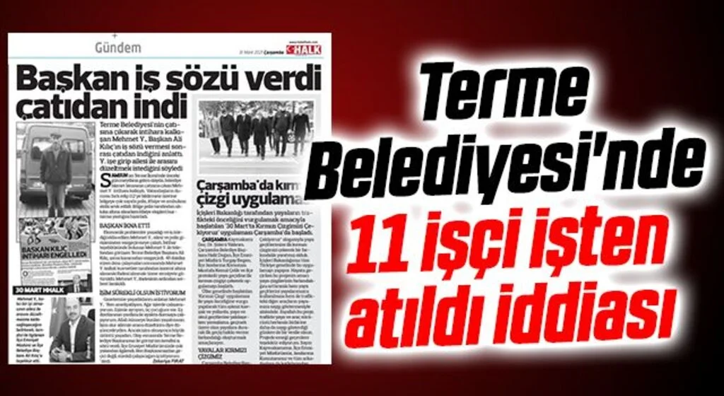 Terme Belediyesi'nde 11 işçi işten atıldı iddiası