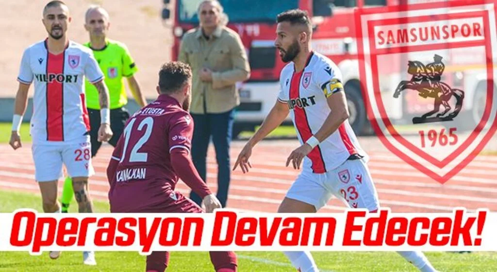 Yılport Samsunspor'da Operasyon Devam Edecek!