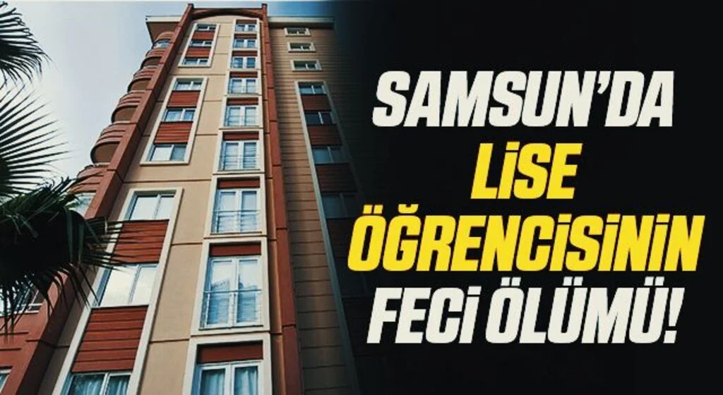 7. kattaki pencereden düşen lise öğrencisi hayatını kaybetti