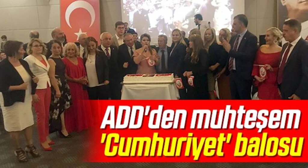 ADD'den muhteşem 'Cumhuriyet' balosu