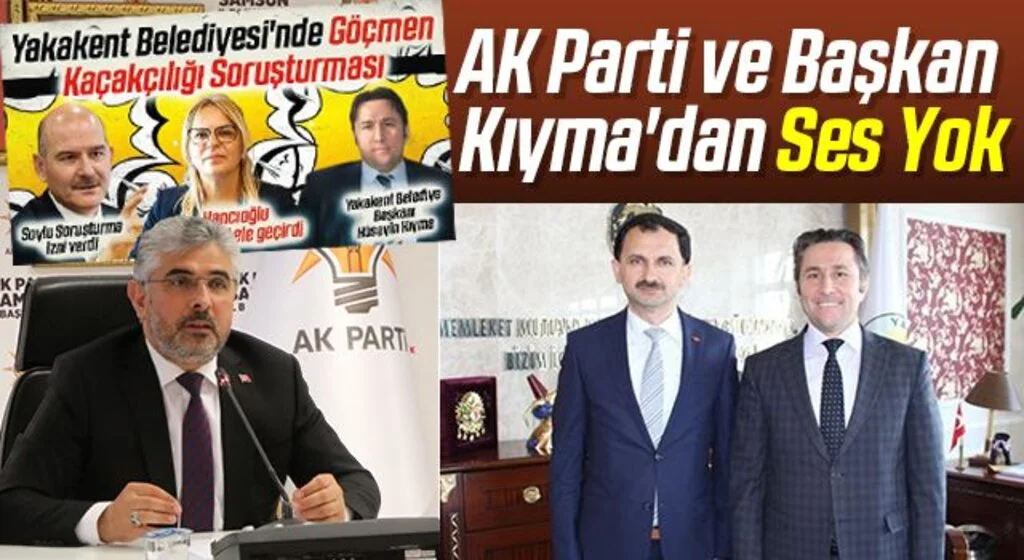 AK Parti ve Başkan Hüseyin Kıyma'dan Ses Yok