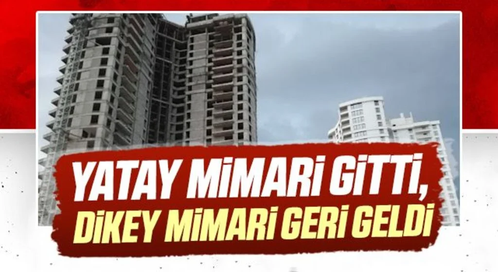 Atakum'da Yatay mimari gitti, dikey mimari geri geldi
