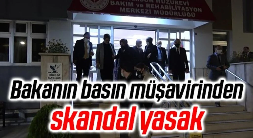 Bakanın basın müşavirinden skandal yasak