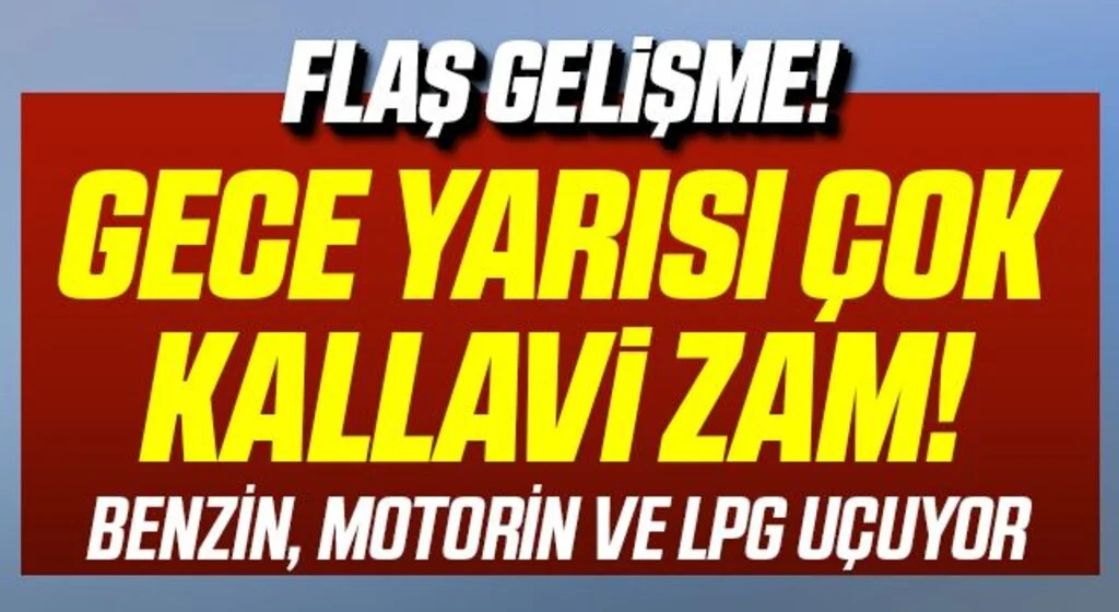 Benzin, motorin ve LPG'ye çok büyük zam geliyor! Benzin ve motorine 1 liradan fazla zam