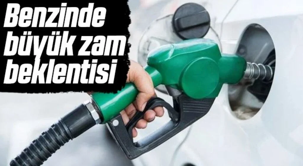 Benzinde büyük zam beklentisi