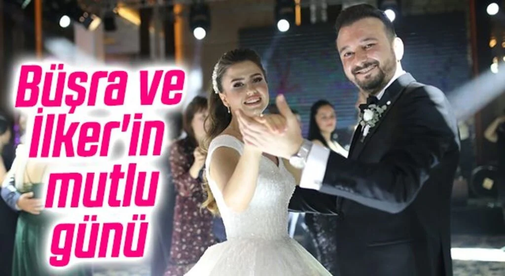 Büşra ve İlker'in mutlu günü
