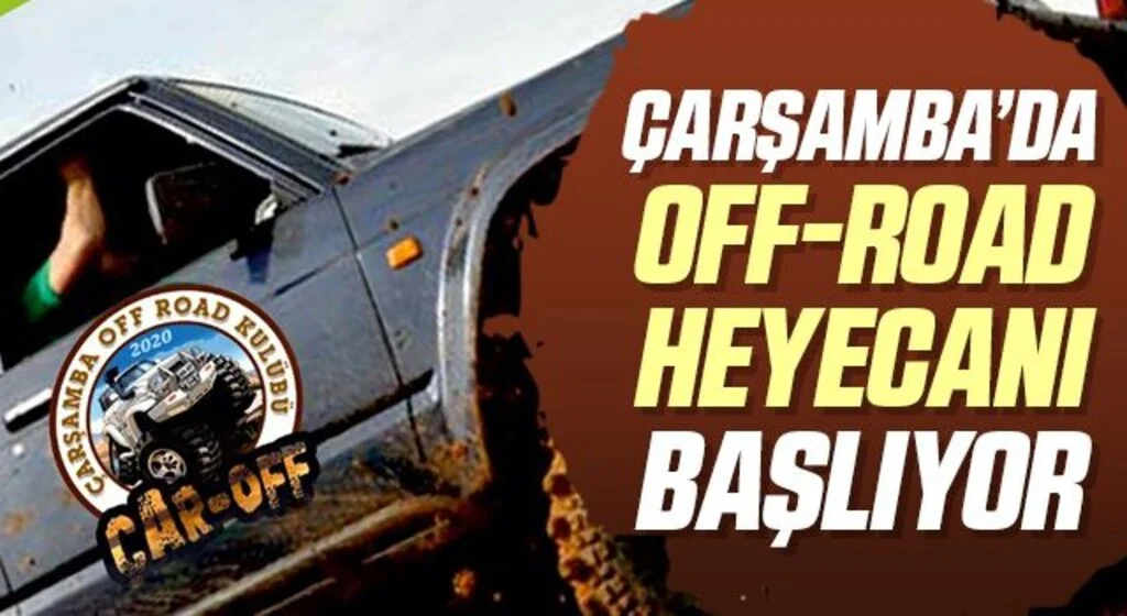 Çarşamba’da off-road heyecanı başlıyor