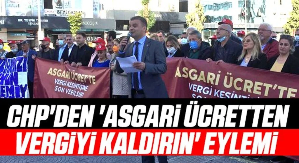 CHP'den 'asgari ücretten vergiyi kaldırın' eylemi 