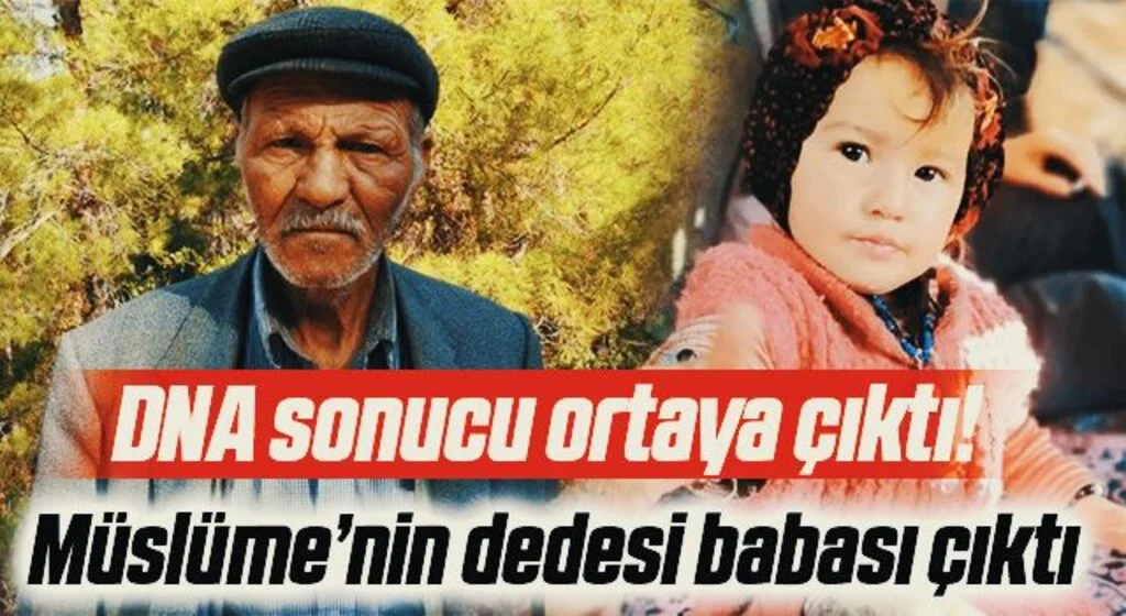 DNA sonucu ortaya çıktı! Müslüme Yağal'ın dedesi babası çıktı